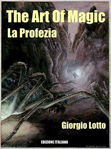 The Art Of Magic: La Profezia